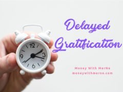 Delayed Gratification